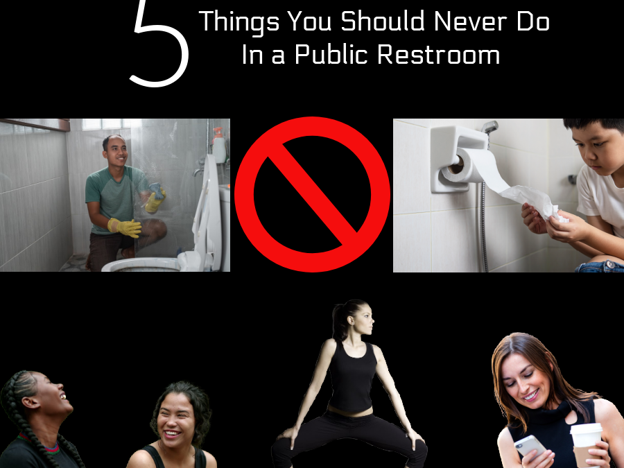 5 Things You Should Never Do In A Public Restroom